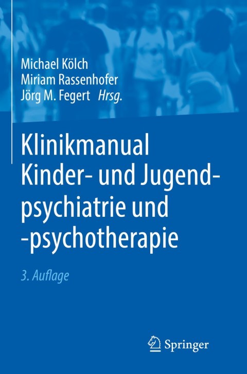 Cover image for book Klinikmanual Kinder- und Jugendpsychiatrie und -psychotherapie