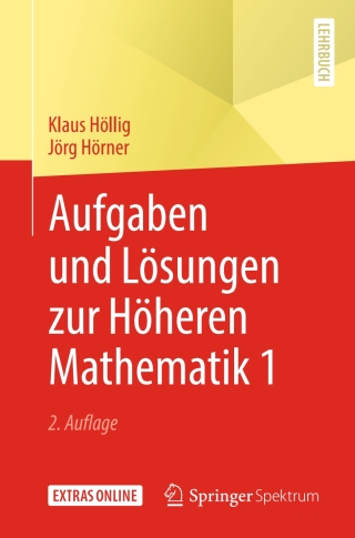 Aufgaben und Lösungen zur Höheren Mathematik 1