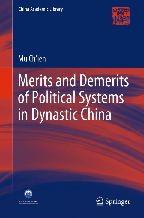Cover image for book Merits and Demerits of Political Systems in Dynastic China