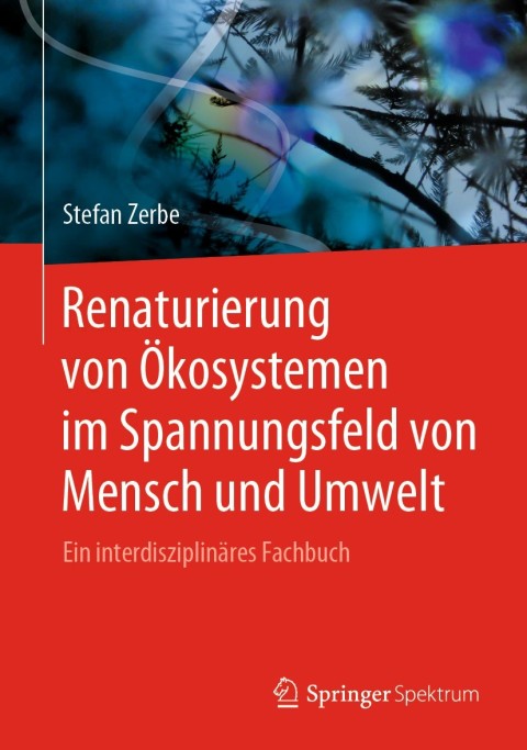 Cover image for book Renaturierung von Ökosystemen im Spannungsfeld von Mensch und Umwelt