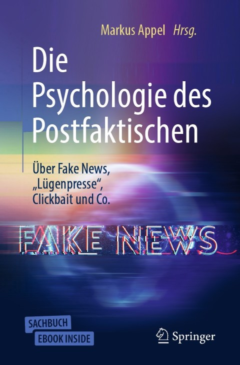 Cover image for book Die Psychologie des Postfaktischen: Über Fake News, „Lügenpresse“, Clickbait & Co.
