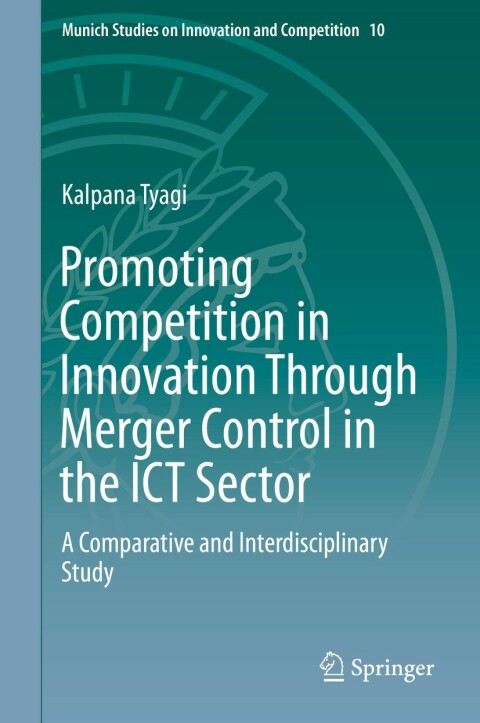 Cover image for book Promoting Competition in Innovation Through Merger Control in the ICT Sector