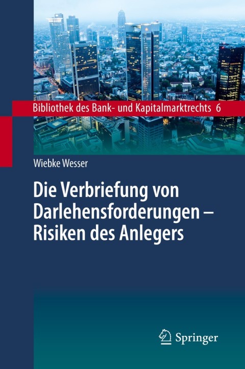 Cover image for book Die Verbriefung von Darlehensforderungen - Risiken des Anlegers