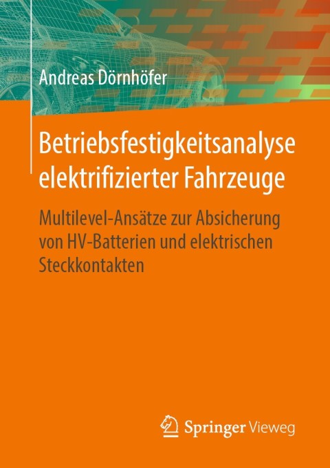 Cover image for book Betriebsfestigkeitsanalyse elektrifizierter Fahrzeuge