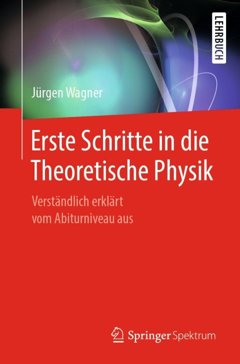 Cover image for book Erste Schritte in die Theoretische Physik