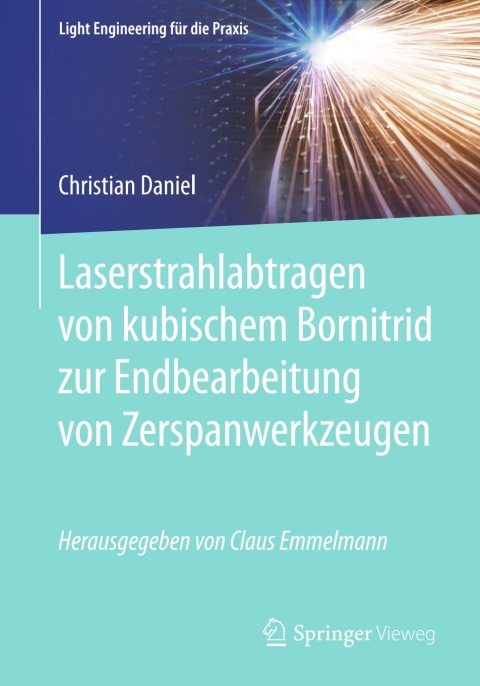 Cover image for book Laserstrahlabtragen von kubischem Bornitrid zur Endbearbeitung von Zerspanwerkzeugen