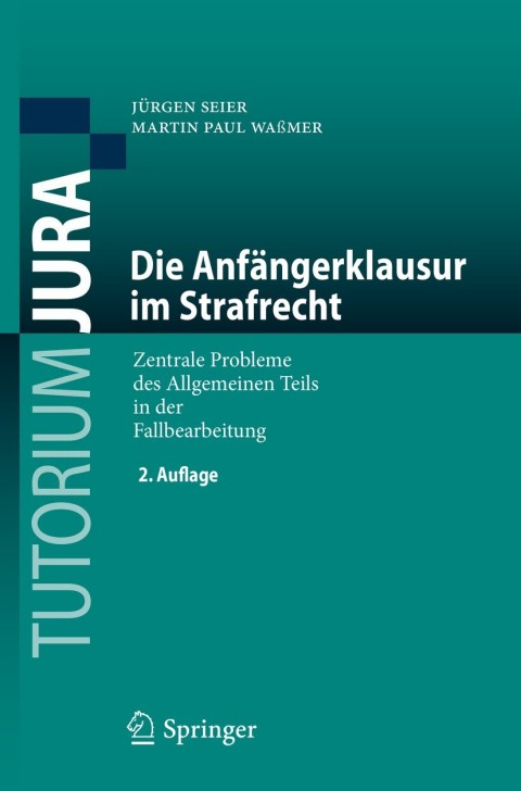 Cover image for book Die Anfängerklausur im Strafrecht