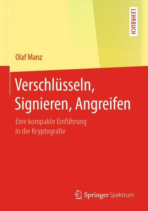 Cover image for book Verschlüsseln, Signieren, Angreifen
