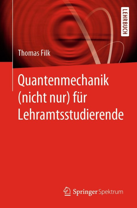 Cover image for book Quantenmechanik (nicht nur) für Lehramtsstudierende