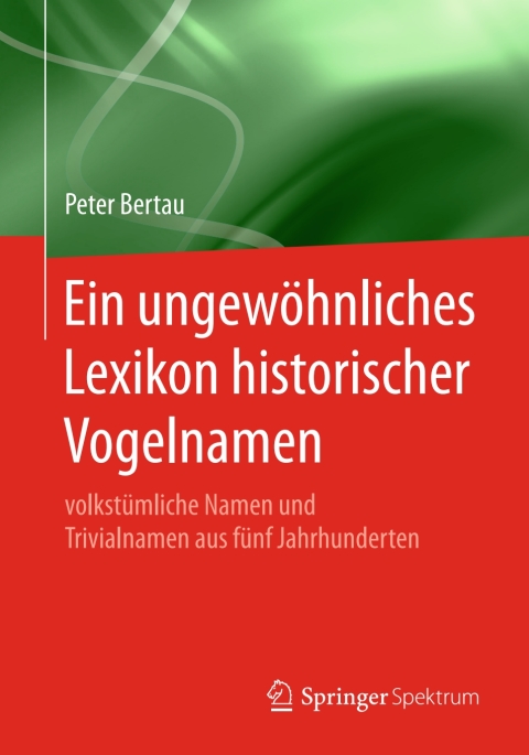 Cover image for book Ein ungewöhnliches Lexikon historischer Vogelnamen