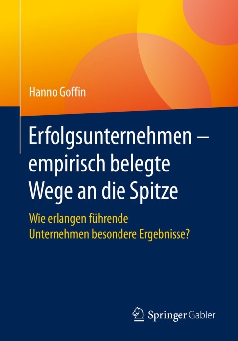 Cover image for book Erfolgsunternehmen – empirisch belegte Wege an die Spitze
