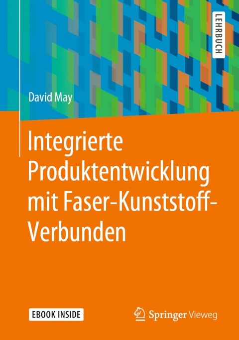 Cover image for book Integrierte Produktentwicklung mit Faser-Kunststoff-Verbunden