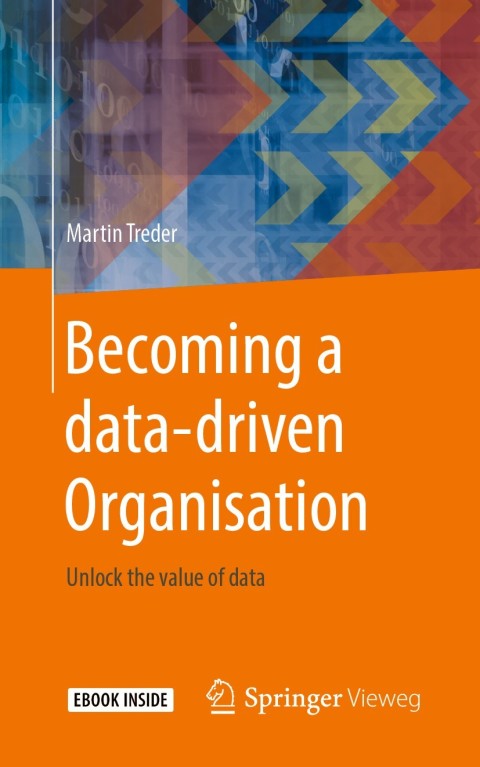 Cover image for book Becoming a data-driven Organisation