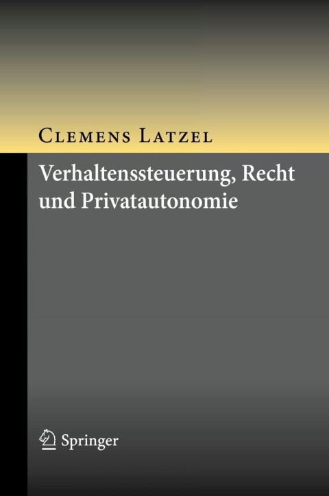 Cover image for book Verhaltenssteuerung, Recht und Privatautonomie