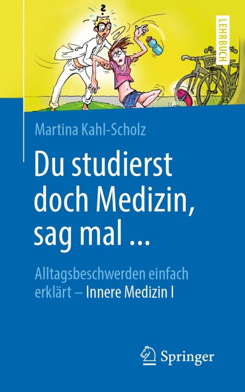 Cover image for book Du studierst doch Medizin, sag mal ...