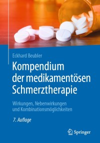 Cover image: Kompendium der medikamentösen Schmerztherapie 7th edition 9783662603451