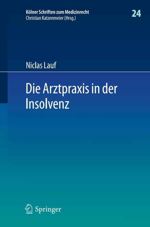 Cover image for book Die Arztpraxis in der Insolvenz