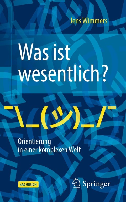 Cover image for book Was ist wesentlich? - Orientierung in einer komplexen Welt