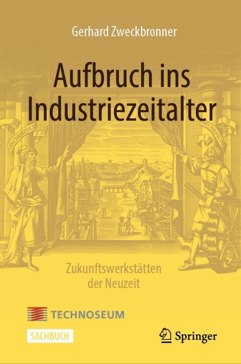 Cover image for book Aufbruch ins Industriezeitalter – Zukunftswerkstätten der Neuzeit
