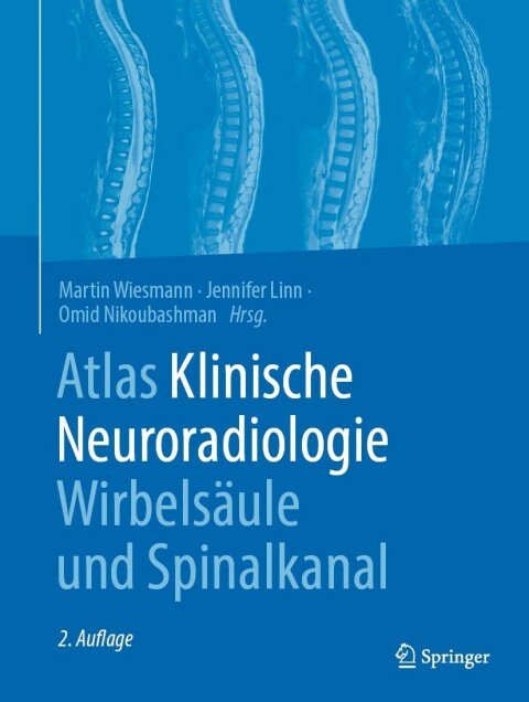 Cover image for book Atlas Klinische Neuroradiologie Wirbelsäule und Spinalkanal