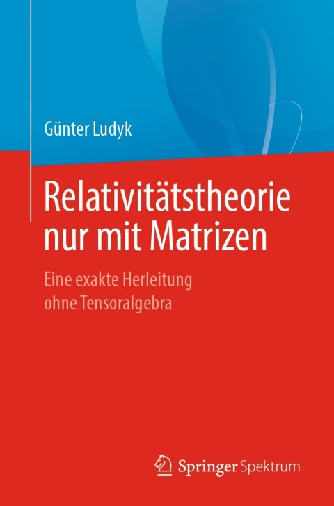 Cover image for book Relativitätstheorie nur mit Matrizen