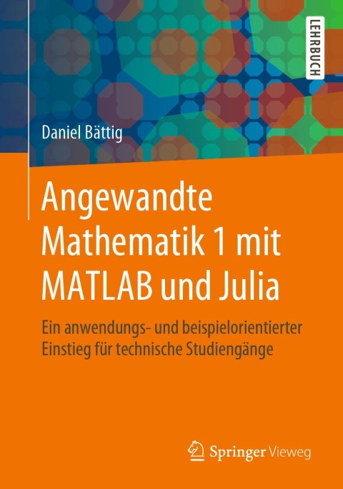 Cover image for book Angewandte Mathematik 1 mit MATLAB und Julia