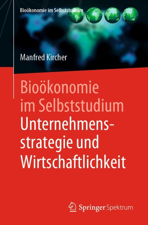 Cover image for book Bioökonomie im Selbststudium: Unternehmensstrategie und Wirtschaftlichkeit