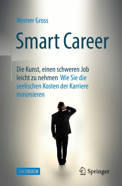 Cover image for book Smart Career: Die Kunst, einen schweren Job leicht zu nehmen