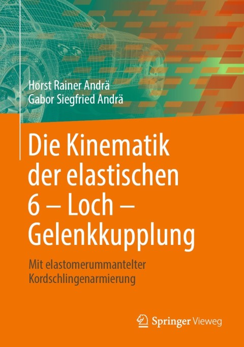 Cover image for book Die Kinematik der elastischen 6 – Loch – Gelenkkupplung