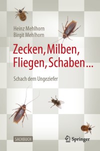 Omslagafbeelding: Zecken, Milben, Fliegen, Schaben ... 4th edition 9783662615416
