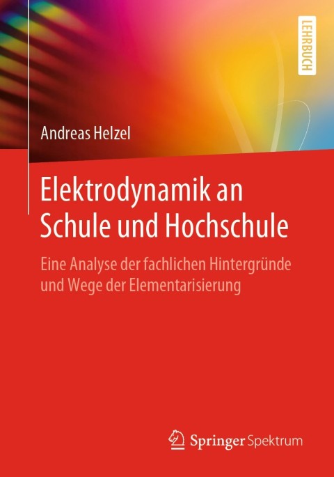 Cover image for book Elektrodynamik an Schule und Hochschule