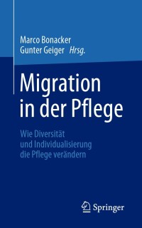 صورة الغلاف: Migration in der Pflege 9783662619353