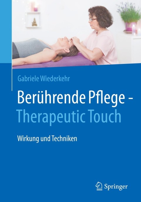 Cover image for book Berührende Pflege - Therapeutic Touch