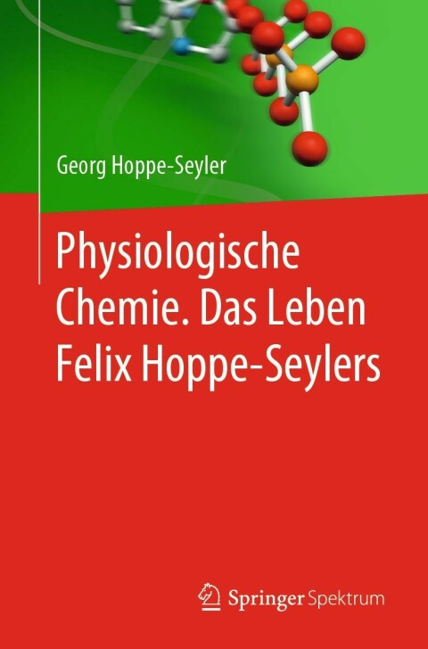 Cover image for book Physiologische Chemie. Das Leben Felix Hoppe-Seylers