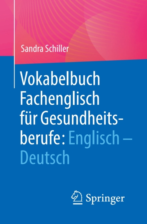 Cover image for book Vokabelbuch Fachenglisch für Gesundheitsberufe: Englisch - Deutsch