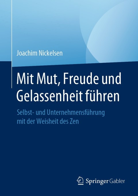 Cover image for book Mit Mut, Freude und Gelassenheit führen