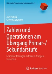 Omslagafbeelding: Zahlen und Operationen am Übergang Primar-/Sekundarstufe 9783662620953