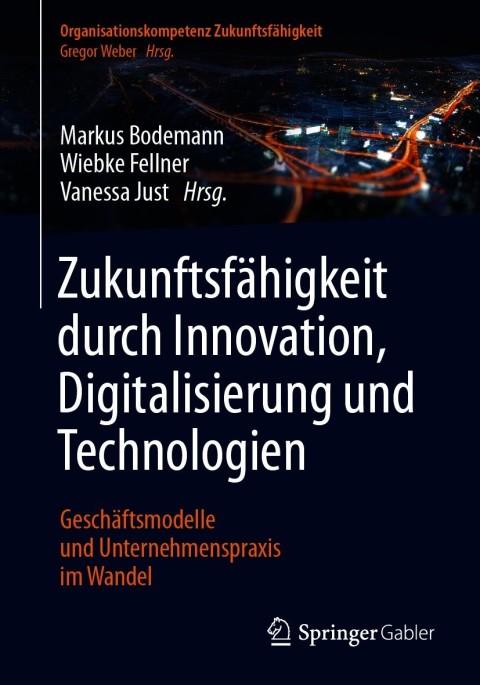 Cover image for book Zukunftsfähigkeit durch Innovation, Digitalisierung und Technologien