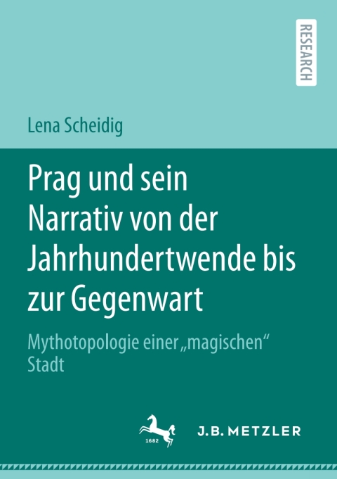 Cover image for book Prag und sein Narrativ von der Jahrhundertwende bis zur Gegenwart