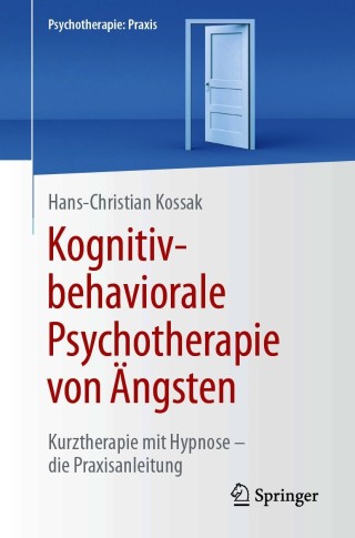 Kognitiv-behaviorale Psychotherapie von Ängsten