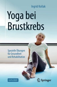 Cover image: Yoga bei Brustkrebs 9783662624128