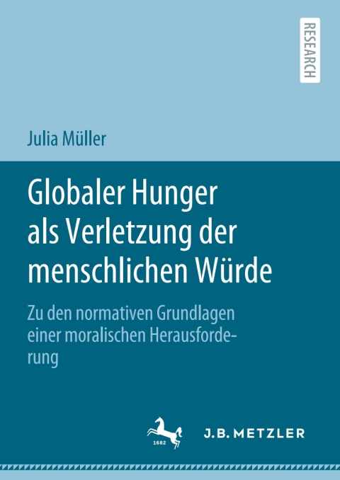 Cover image for book Globaler Hunger als Verletzung der menschlichen Würde