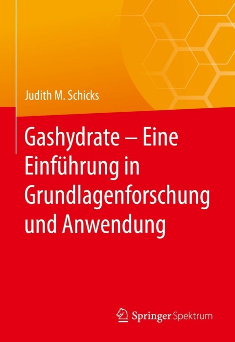 Cover image for book Gashydrate – Eine Einführung in Grundlagenforschung und Anwendung