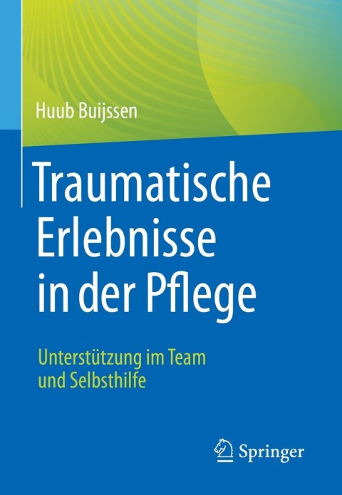 Traumatische Erlebnisse in der Pflege 