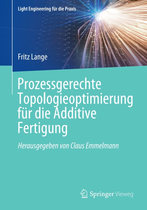 Cover image for book Prozessgerechte Topologieoptimierung für die Additive Fertigung