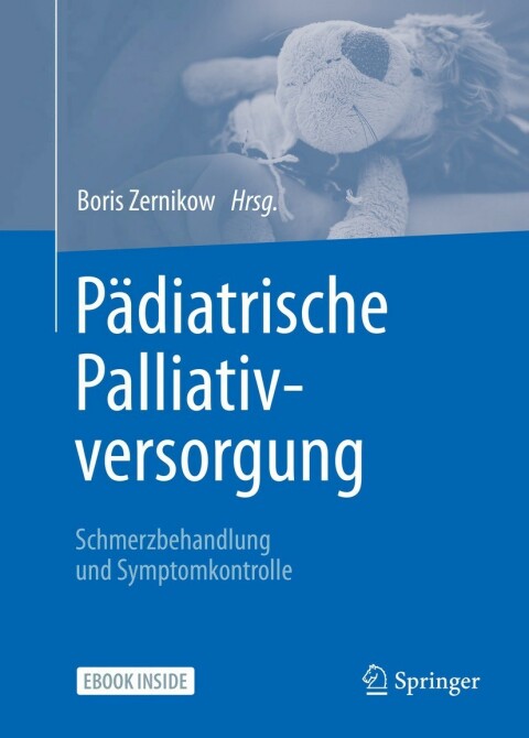 Cover image for book Pädiatrische Palliativversorgung – Schmerzbehandlung und Symptomkontrolle