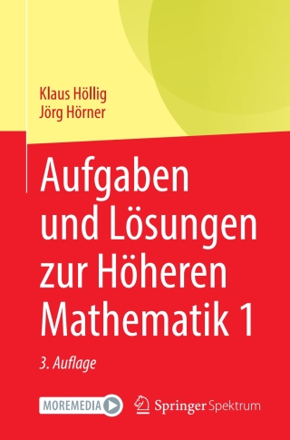 Aufgaben und Lösungen zur Höheren Mathematik 1