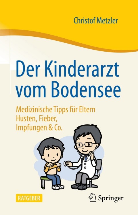 Cover image for book Der Kinderarzt vom Bodensee – Medizinische Tipps für Eltern