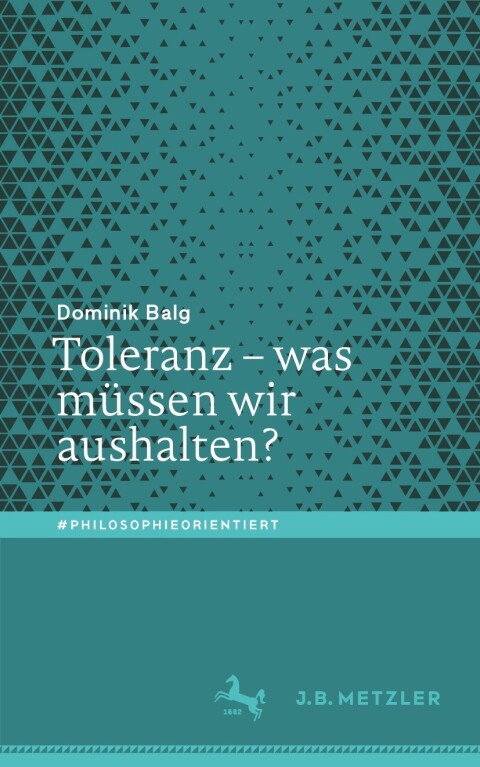 Cover image for book Toleranz – was müssen wir aushalten?