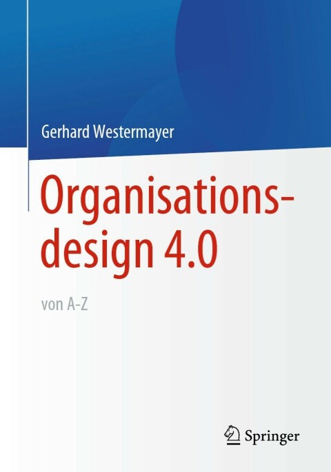 Cover image for book Organisationsdesign 4.0 von A-Z.